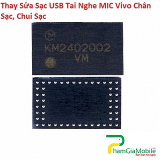 Thay Sửa Sạc USB Tai Nghe MIC Vivo V5 Chân Sạc, Chui Sạc Lấy Liền